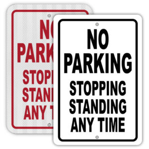 No Parking Stopping Standing Any Time Sign| Printit4Less.com